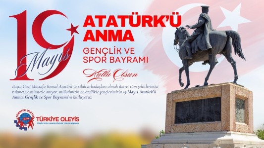 19 Mayıs Atatürk’ü Anma, Gençlik ve Spor Bayramı'mız Kutlu Olsun