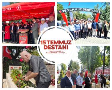 15 TEMMUZ ŞEHİTLERİMİZİ MİNNET VE RAHMETLE ANIYORUZ.