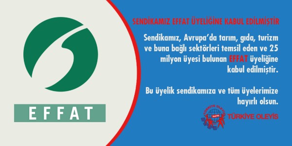 SENDİKAMIZ EFFAT ÜYELİĞİNE KABUL EDİLMİŞTİR