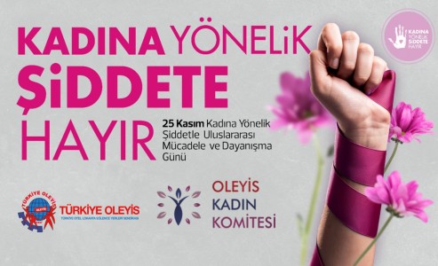 25 KASIM KADINA YÖNELİK ŞİDDETE KARŞI MÜCADELE VE DAYANIŞMA GÜNÜ