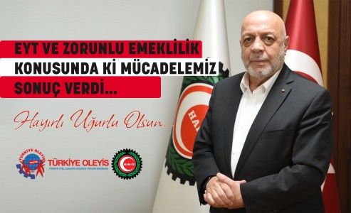 EYT VE ZORUNLU EMEKLİLİK KONUSUNDA Kİ MÜCADELEMİZ SONUÇ VERDİ, HAYIRLI UĞURLU OLSUN