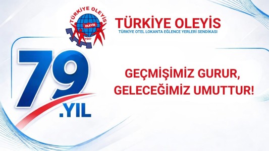OLEYİS SENDİKASI 79 YAŞINDA!