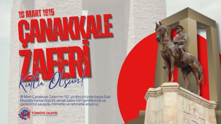 18 Mart Çanakkale Zaferi'nin 110. Yılı Kutlu Olsun
