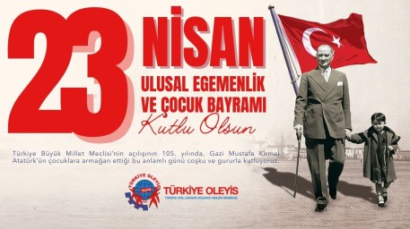 23 Nisan Ulusal Egemenlik ve Çocuk Bayramı Kutlu Olsun 