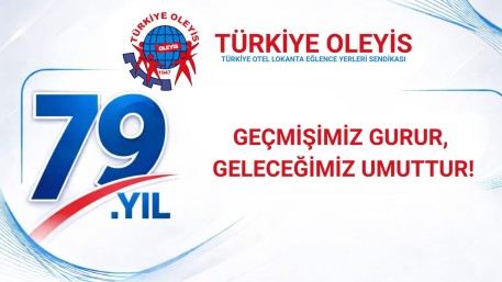 OLEYİS SENDİKASI 79 YAŞINDA!
