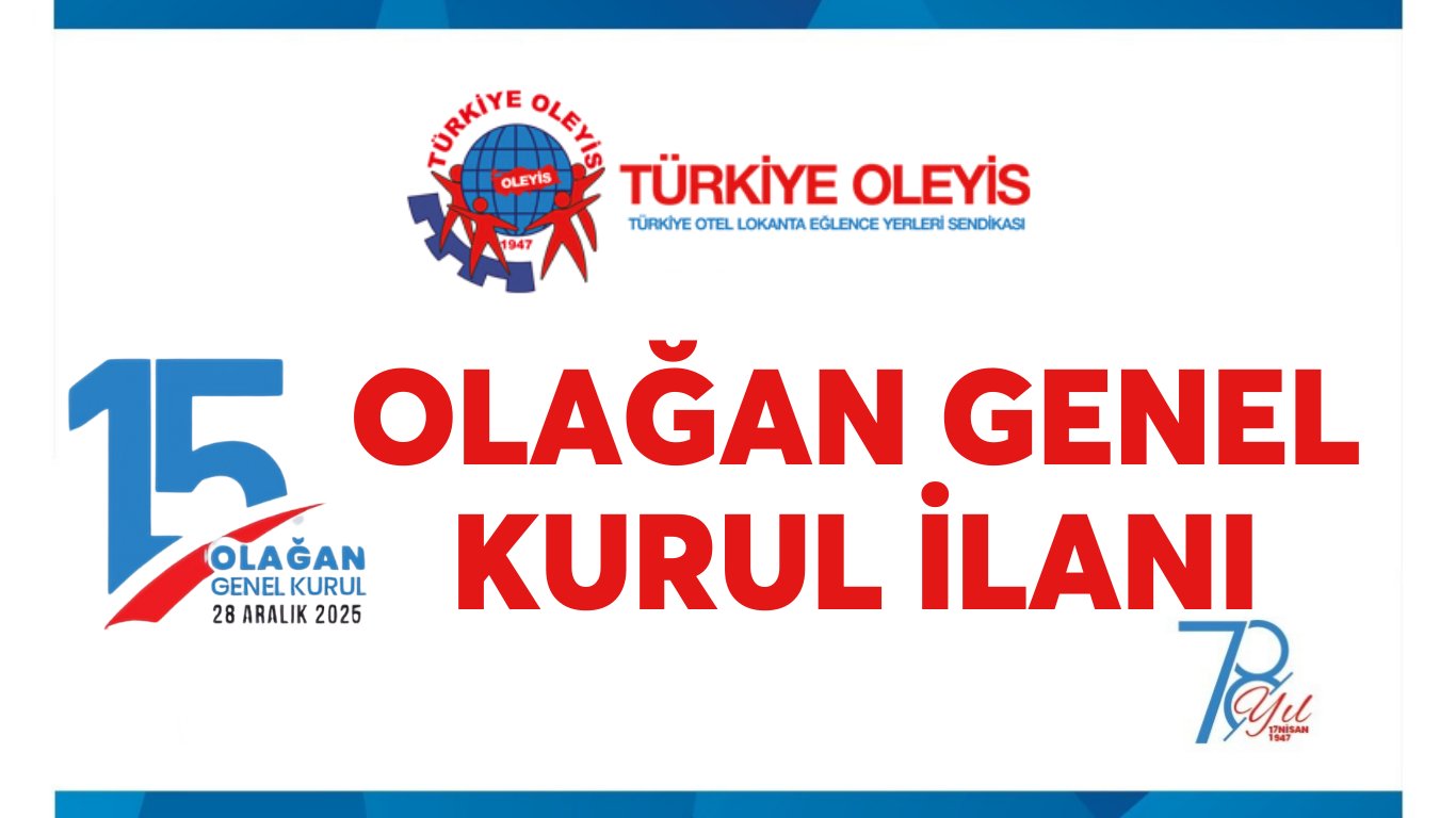 OLEYİS SENDİKASI 15. OLAĞAN GENEL KURUL İLANI