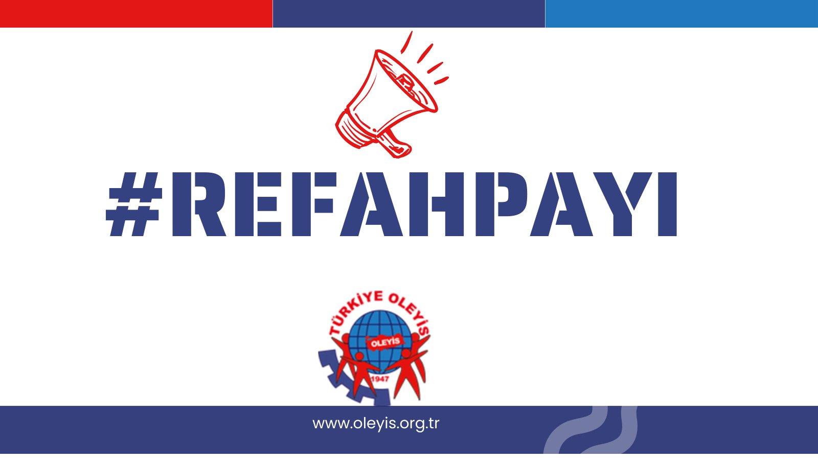 Oleyis Sendikası'ndan Kamu İşçilerinin Haklı Talebi #RefahPayı İçin Çağrı